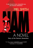 Nam: The Story of a Generation (a Novel)
