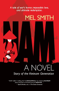 Nam: The Story of a Generation (a Novel)