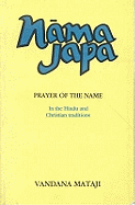 Nama Japa: Prayer of the Name in the Hindu and Christian Traditions