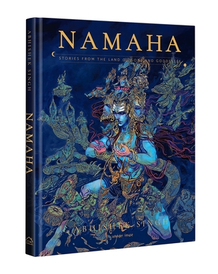 Namaha: Stories from the Land of Gods and Goddesses - Singh, Abhishek