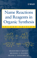 Name Reactions and Reagents in Organic Synthesis - Mundy, Bradford P, and Ellerd, Michael G, and Favaloro, Frank G