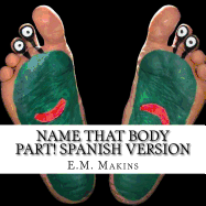 Name That Body Part! Spanish Version