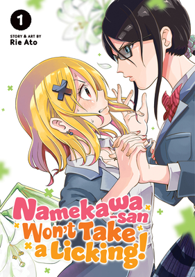 Namekawa-San Won't Take a Licking! Vol. 1 - Ato, Rie