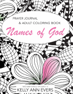 Names of God: Prayer Journal Adult Coloring Book, Thick Black and White Doodle Art, Series 1a