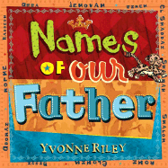 Names of Our Father - Riley, Yvonne