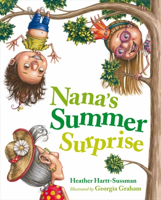 Nana's Summer Surprise - Hartt-Sussman, Heather