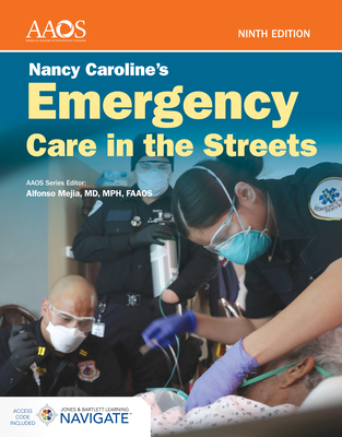 Nancy Caroline's Emergency Care in the Streets Essentials Package - American Academy of Orthopaedic Surgeons (Aaos)
