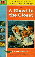 Nancy Clue and the Hardly Boys in a Ghost in the Closet - Maney, Mabel