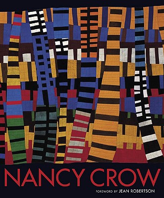 Nancy Crow - Crow, Nancy, and Robertson, Jean (Foreword by)