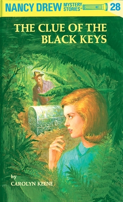 Nancy Drew 28: the Clue of the Black Keys - Keene, Carolyn