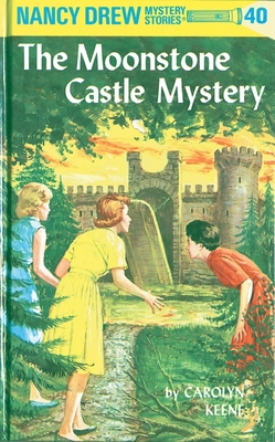 Nancy Drew 40: the Moonstone Castle Mystery - Keene, Carolyn