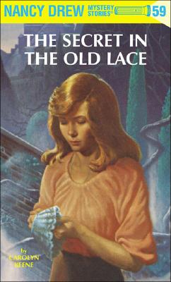 Nancy Drew 59: The Secret in the Old Lace - Keene, Carolyn