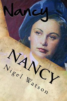 Nancy: The Special Operations Executive Chronicles 1 - Watson, Nigel