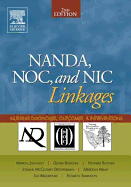 Nanda, Noc, and Nic Linkages: Nursing Diagnoses, Outcomes, and Interventions - Johnson, Marion, PhD, RN, and Bulechek, Gloria M, RN, PhD, Faan, and Dochterman, Joanne M, PhD