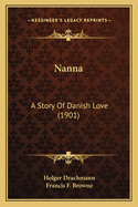 Nanna: A Story Of Danish Love (1901)