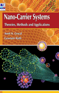 Nano Carrier Systems: Theories Methods and Applications