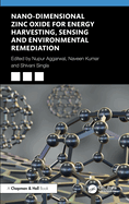 Nano-Dimensional Zinc Oxide for Energy Harvesting, Sensing, and Environmental Remediation