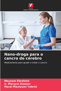 Nano-droga para o cancro do crebro