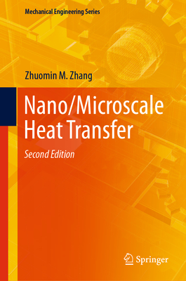 Nano/Microscale Heat Transfer - Zhang, Zhuomin M