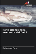 Nano-scienze nella meccanica dei fluidi