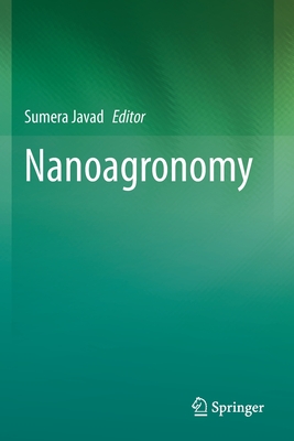 Nanoagronomy - Javad, Sumera (Editor)