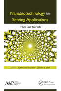 Nanobiotechnology for Sensing Applications: From Lab to Field