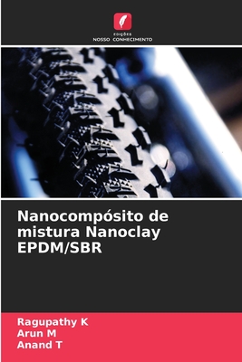 Nanocomp?sito de mistura Nanoclay EPDM/SBR - K, Ragupathy, and M, Arun, and T, Anand