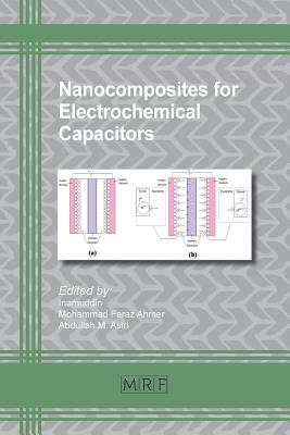 Nanocomposites for Electrochemical Capacitors - Inamuddin, Dr. (Editor)