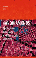 Nanodiamonds: Applications in Biology and Nanoscale Medicine