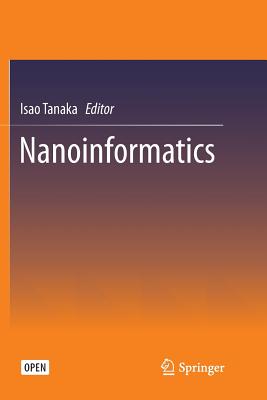 Nanoinformatics - Tanaka, Isao (Editor)