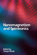 Nanomagnetism and Spintronics - Shinjo, Teruya (Editor)