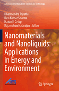 Nanomaterials and Nanoliquids: Applications in Energy and Environment