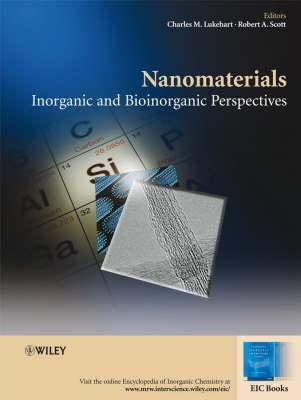 Nanomaterials: Inorganic and Bioinorganic Perspectives - Lukehart, Charles M (Editor), and Scott, Robert A (Editor)