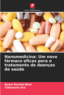 Nanomedicina: Um novo frmaco eficaz para o tratamento de doen?as de sade