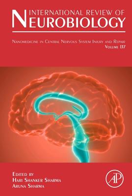 Nanomedicine in Central Nervous System Injury and Repair: Volume 137 - Jenner, Peter (Editor), and Sharma, Hari Shanker, and Sharma, Aruna