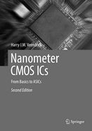 Nanometer CMOS ICs: From Basics to ASICs