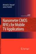 Nanometer CMOS Rfics for Mobile TV Applications