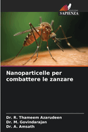 Nanoparticelle per combattere le zanzare