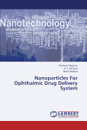 Nanoparticles for Ophthalmic Drug Delivery System
