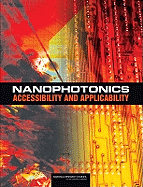 Nanophotonics: Accessibility and Applicability