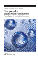 Nanopores for Bioanalytical Applications: Proceedings of the International Conference