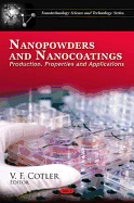 Nanopowders and Nanocoatings: Production, Properties and Applications