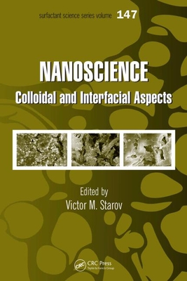 Nanoscience: Colloidal and Interfacial Aspects - Starov, Victor M (Editor)