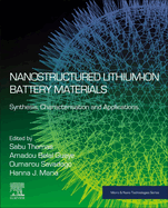 Nanostructured Lithium-Ion Battery Materials: Synthesis, Characterization, and Applications