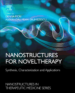 Nanostructures for Novel Therapy: Synthesis, Characterization and Applications