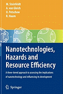 Nanotechnologies, Hazards and Resource Efficiency: A Three-Tiered Approach to Assessing the Implications of Nanotechnology and Influencing its Development
