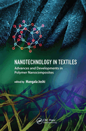 Nanotechnology in Textiles: Advances and Developments in Polymer Nanocomposites