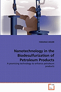 Nanotechnology in the Biodesulfurization of Petroleum Products