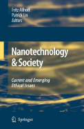 Nanotechnology & Society: Current and Emerging Ethical Issues