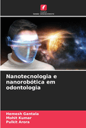 Nanotecnologia e nanorob?tica em odontologia